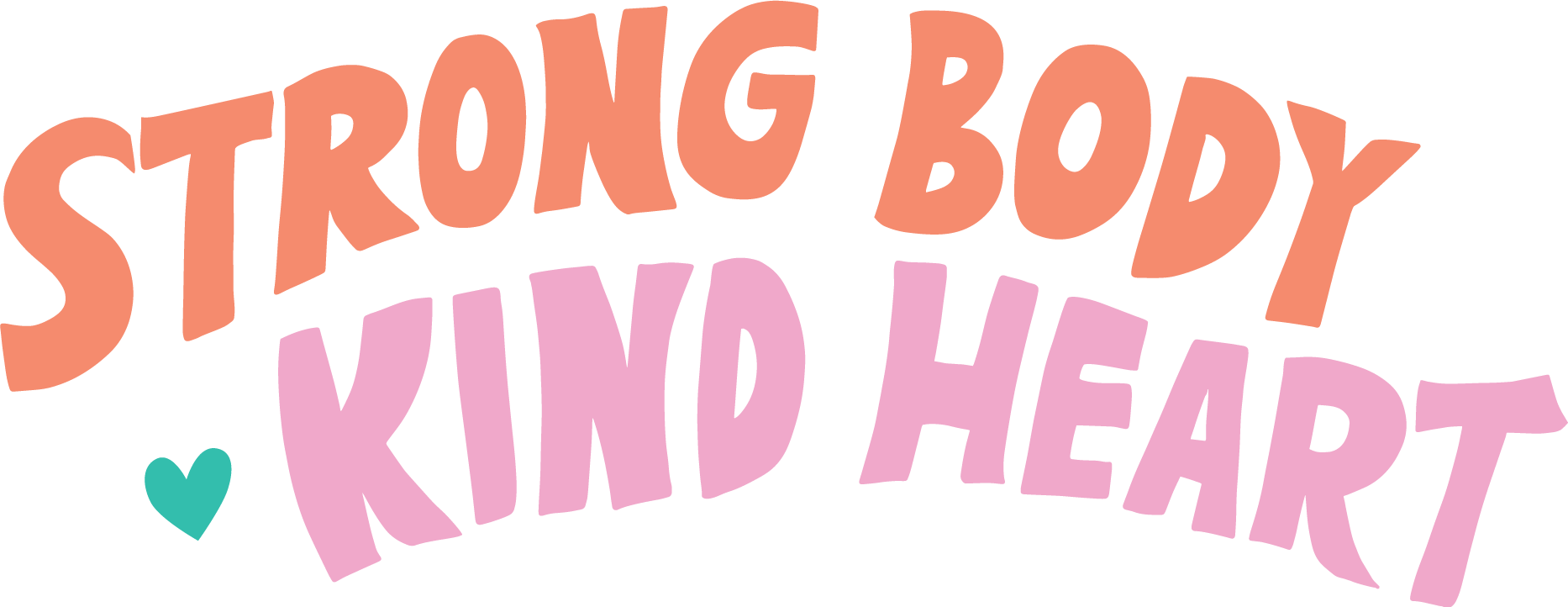 StrongBodyKindHeart